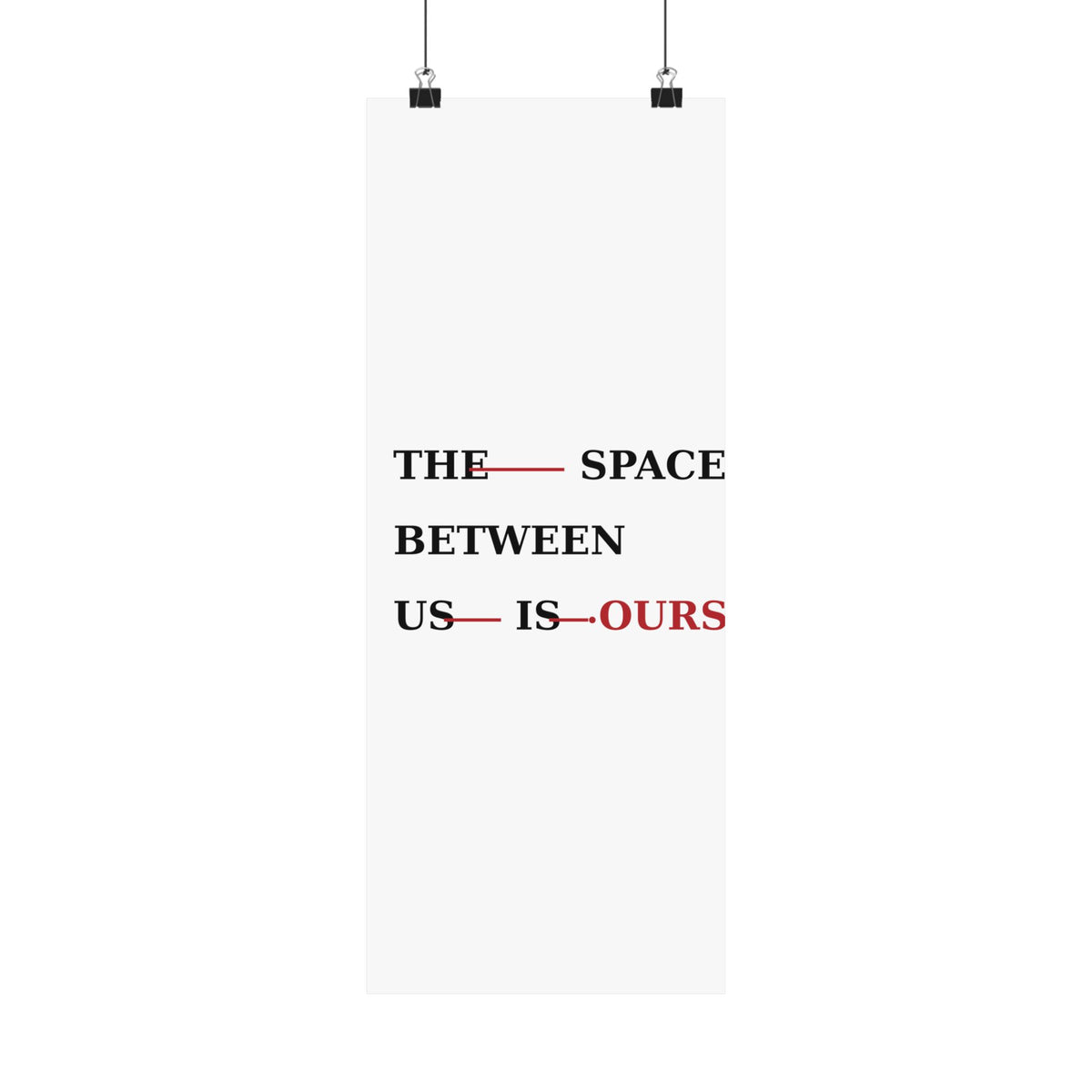The Space Between Us Is Ours Premium Matte Print image 20 — LOAF SOCIETY COMMON GROUND