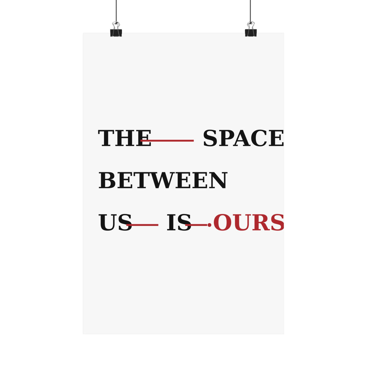 The Space Between Us Is Ours Premium Matte Print image 4 — LOAF SOCIETY COMMON GROUND