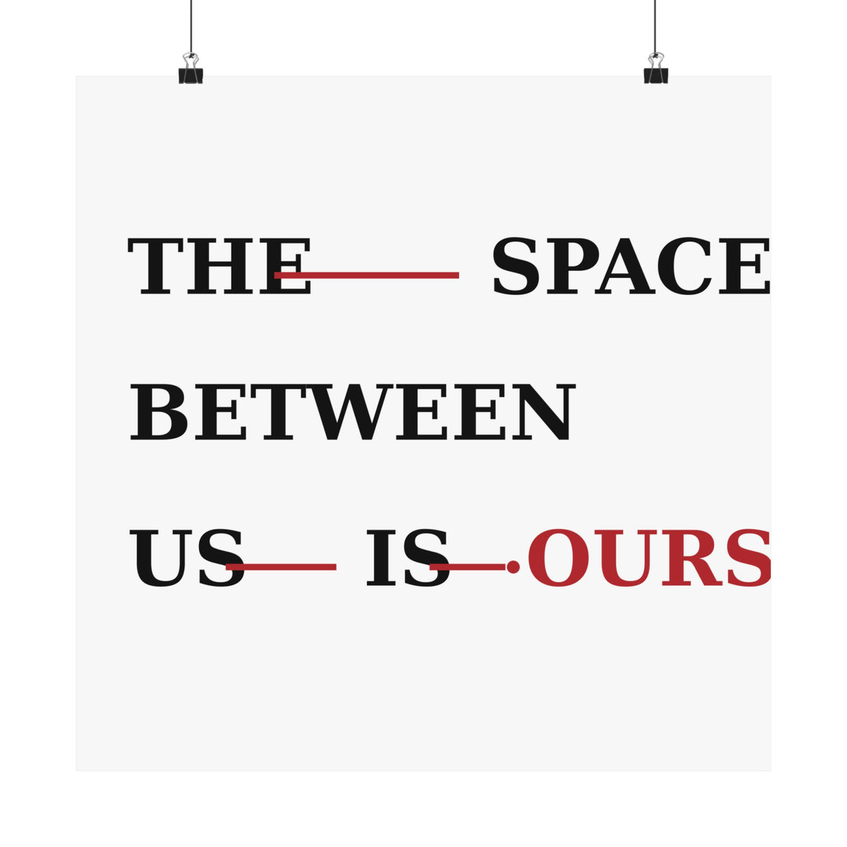 The Space Between Us Is Ours Premium Matte Print image 16 — LOAF SOCIETY COMMON GROUND