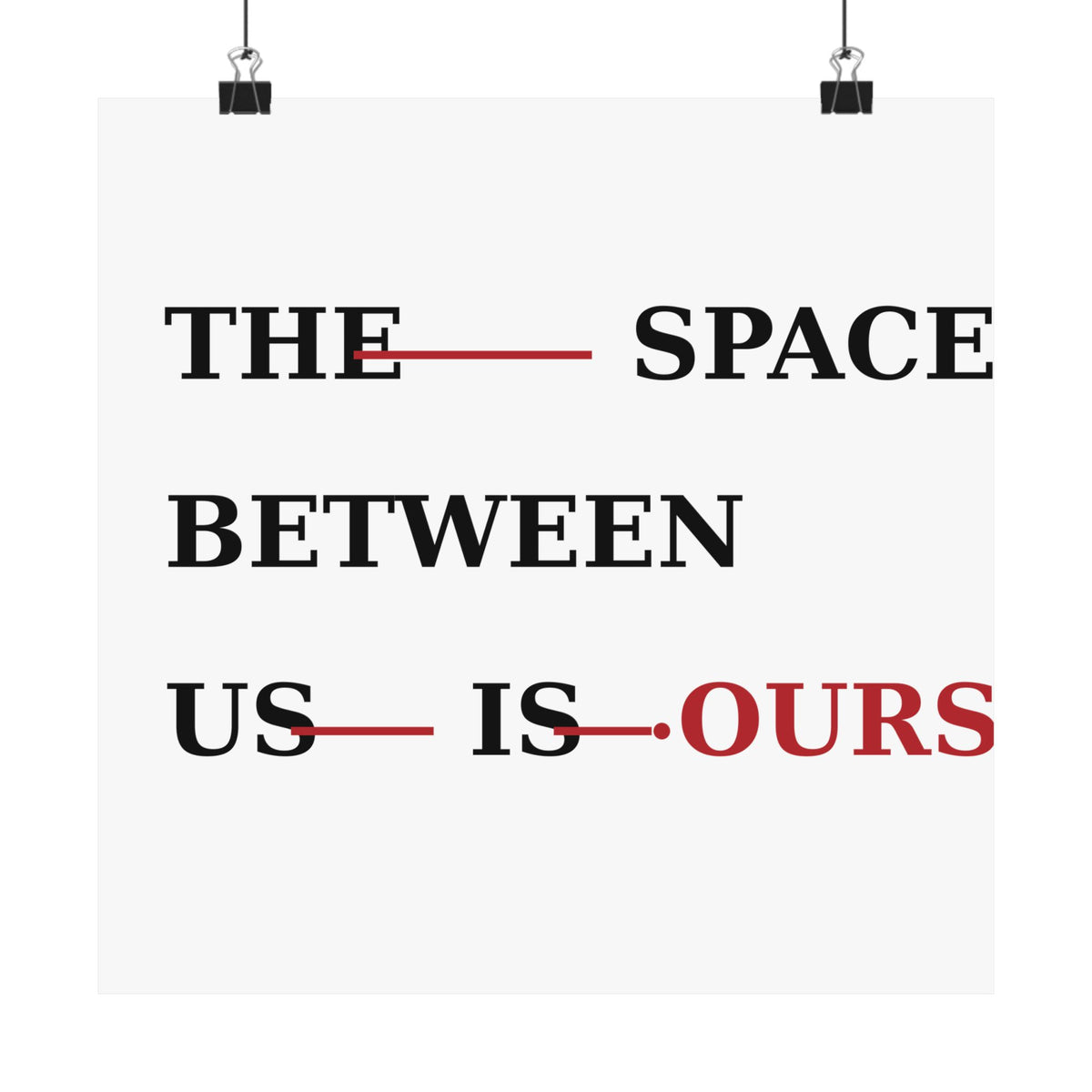 The Space Between Us Is Ours Premium Matte Print image 8 — LOAF SOCIETY COMMON GROUND