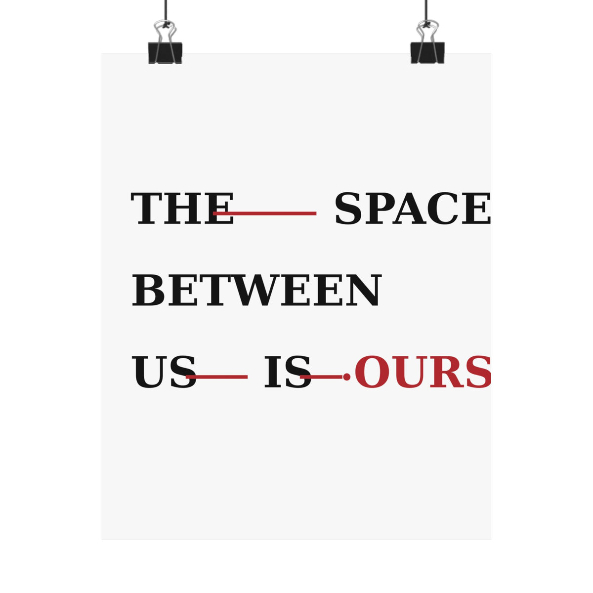 The Space Between Us Is Ours Premium Matte Print image 6 — LOAF SOCIETY COMMON GROUND