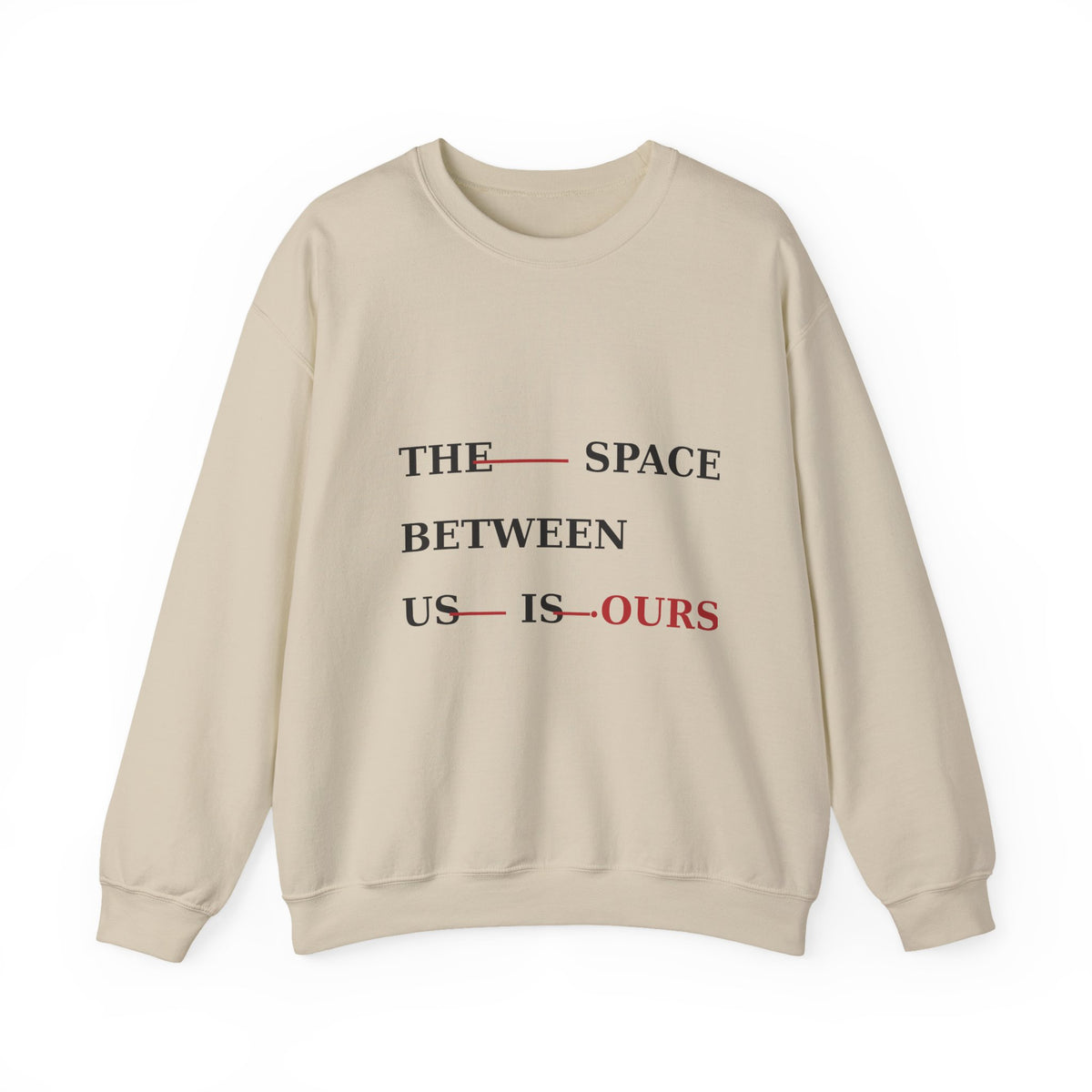 The Space Between Us Is Ours Heavy Blend Crewneck Sweatshirt image 3 — LOAF SOCIETY COMMON GROUND