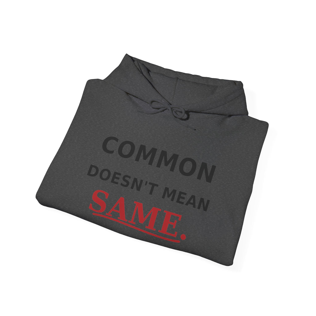 Common Does Not Mean Same Heavy Blend Hooded Sweatshirt image 19 — LOAF SOCIETY COMMON GROUND