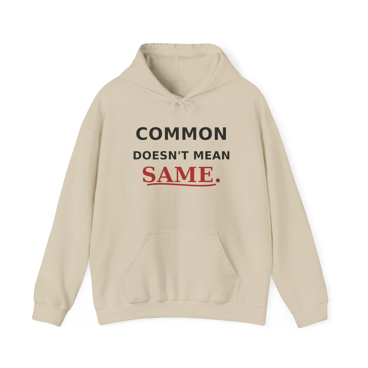 Common Does Not Mean Same Heavy Blend Hooded Sweatshirt image 3 — LOAF SOCIETY COMMON GROUND