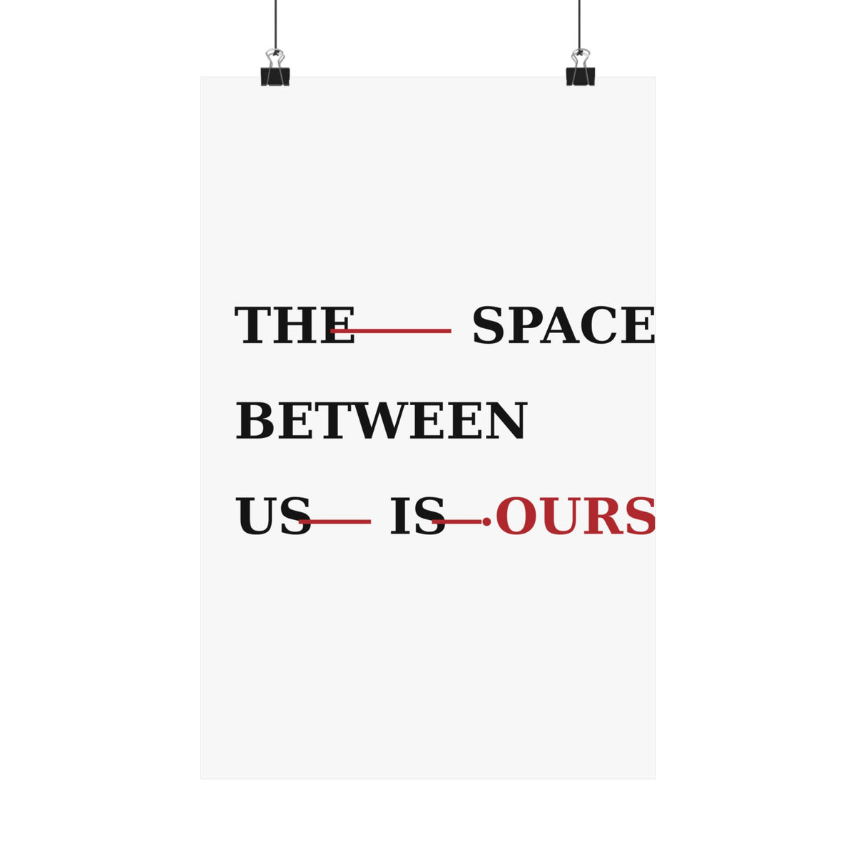 The Space Between Us Is Ours Premium Matte Print image 17 — LOAF SOCIETY COMMON GROUND
