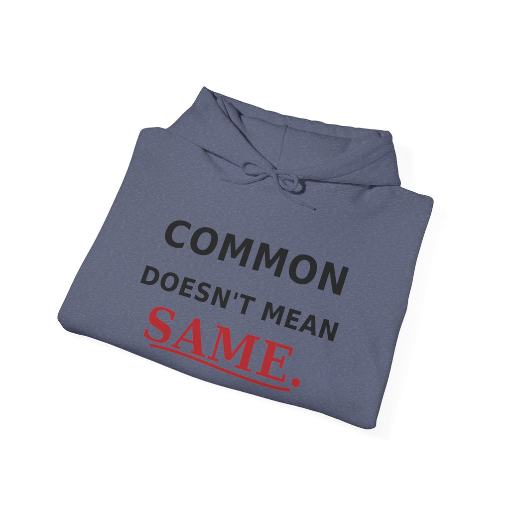 Common Does Not Mean Same Heavy Blend Hooded Sweatshirt image 28 — LOAF SOCIETY COMMON GROUND