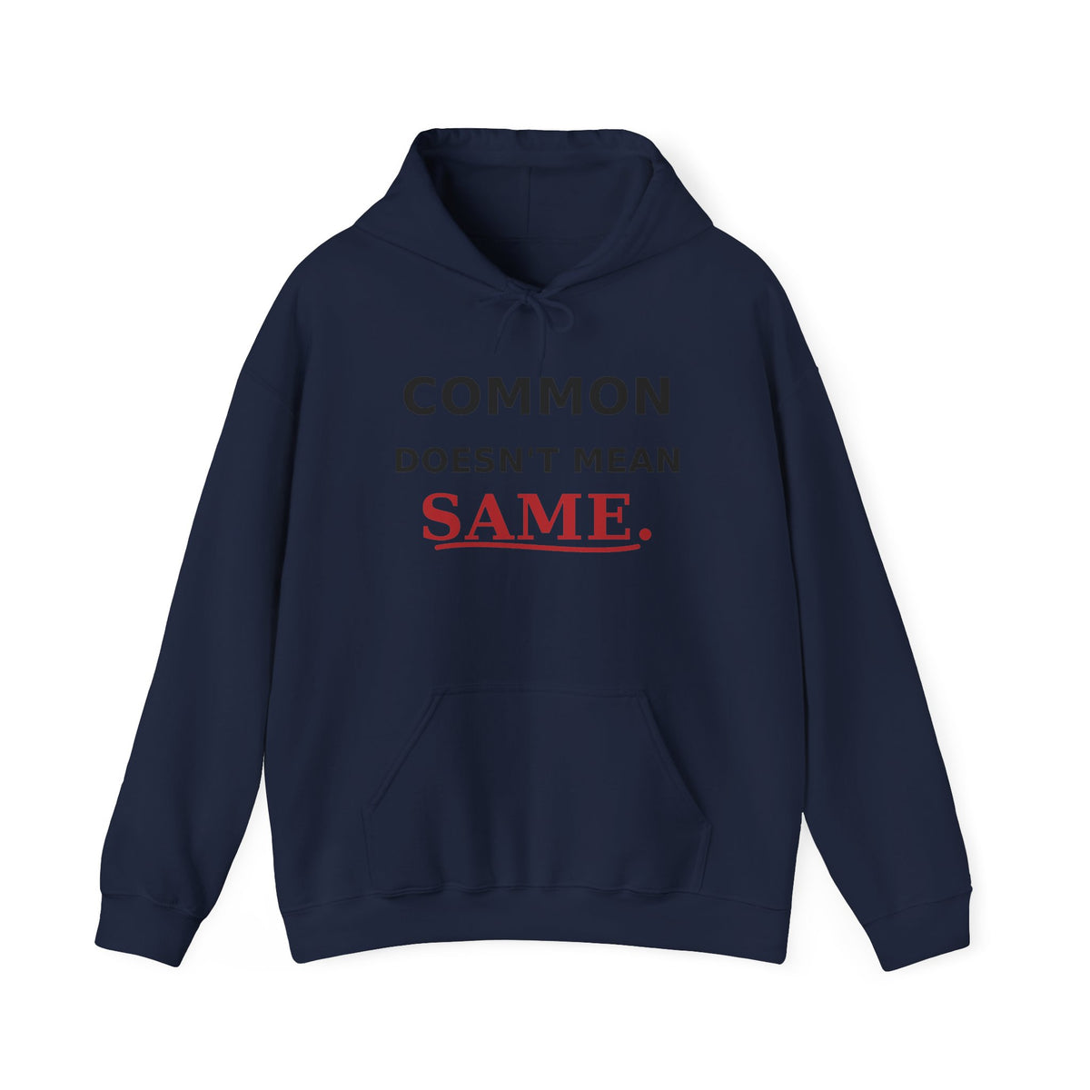 Common Does Not Mean Same Heavy Blend Hooded Sweatshirt image 6 — LOAF SOCIETY COMMON GROUND
