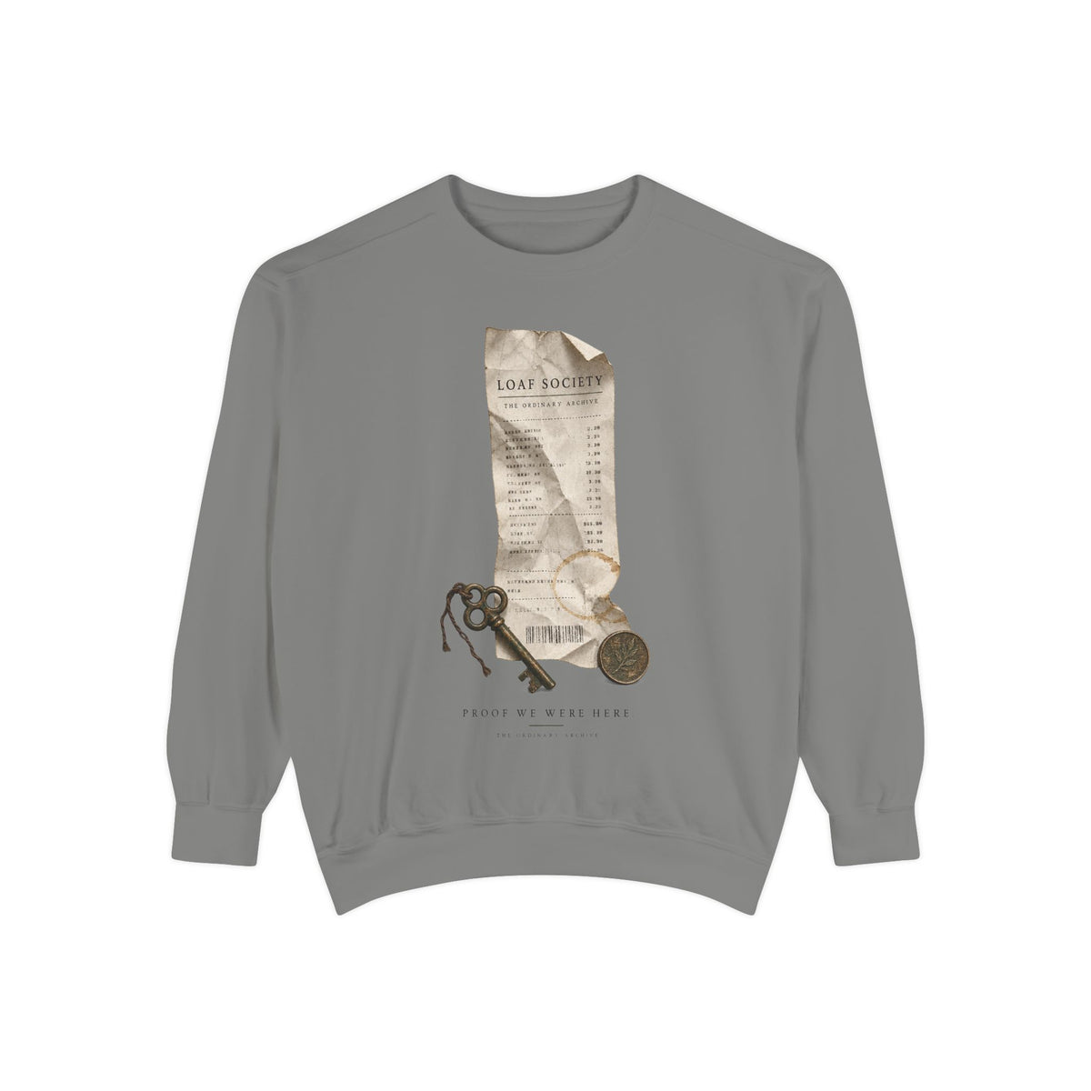 The Last Receipt — Garment-Dyed Crewneck Sweatshirt in Grey — LOAF SOCIETY product image.