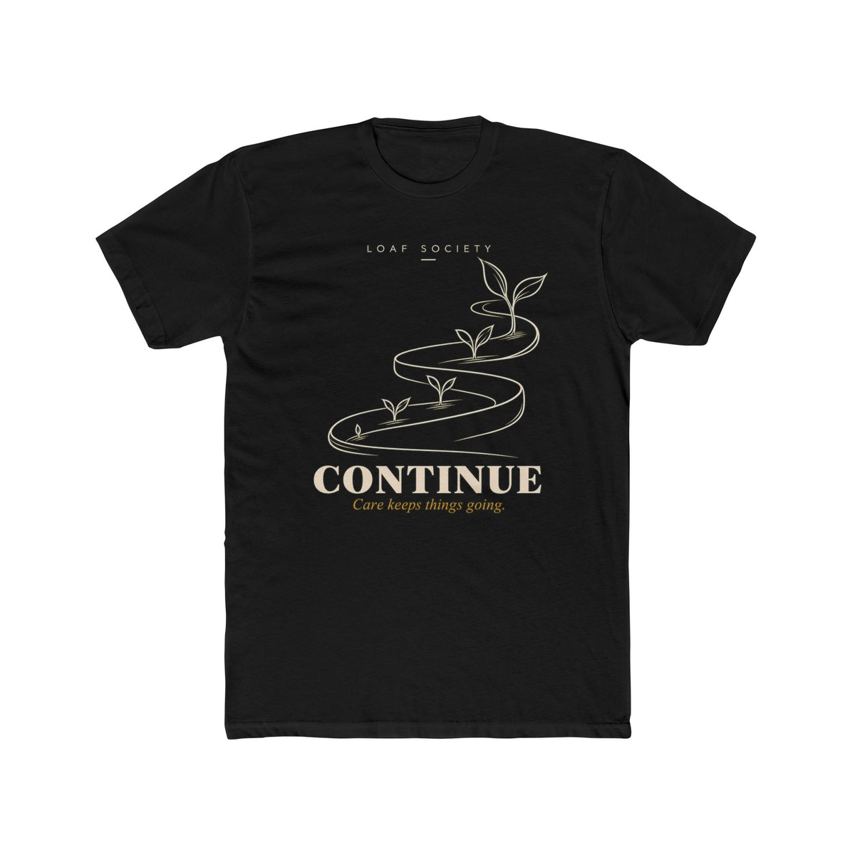 CONTINUE T-Shirt image 1 — LOAF SOCIETY THE CARE OF THINGS